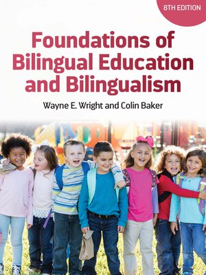 cover image of Foundations of Bilingual Education and Bilingualism